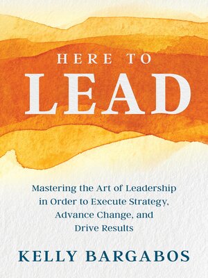 HERE TO LEAD - ebook
